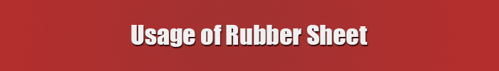 Usage of Rubber Sheet ShoneRubber